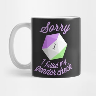 Sorry, I failed my gender check (Genderqueer) Mug